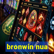 bronwin nua